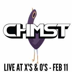 CHMST - LIVE @ X'S & O'S