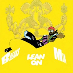 Major Lazer & DJ Snake ft. MO - Lean On (Atomic Twister Breaks Mix)