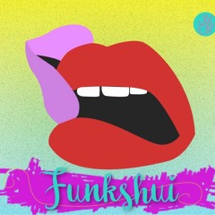 FUNK SHUi