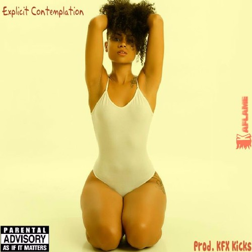 04.Explicit Contemplation - Prod. KFX Kicks (READ DESCRIPTION)