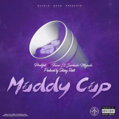 Prolifek - Muddy Cup Feat: Fokus del Surlado (prod by SKiNNY)