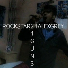 RockStar21AlexGrey - 21 Guns