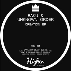 Baku & Unknown Order - Creation Dub (FREE DOWNLOAD)