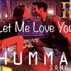 The Humma Song vs Let Me Love You - Raj Minocha