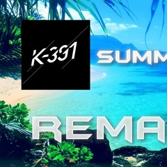 K-391 - Summertime (Dj Rambo REMAKE)