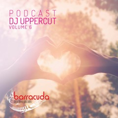 Uppercut best deep house @ Barracuda - volume 006