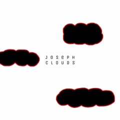 Joseph - Clouds