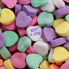GET A LIFE