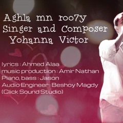 aghla mn roo7y - Yohanna Victor