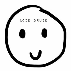 Acid Druid - Backwards Dreams Forever In Time
