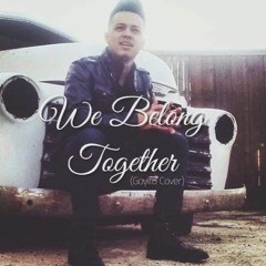 "We Belong Together"-Goyito (Cover)