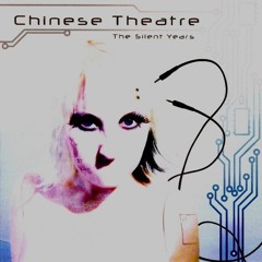 Chinese Theatre - Bit By Bit