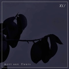 MORT AUX FLEURS (GK, Burb 5:13, PC & Franky Fade)
