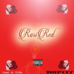 Rari Red (Prod by. lil rari) (Hosted By DJPHAT)