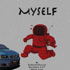 Myself | $imbaThePharooh Ft Kalvin Love (Prod. By Ricandthadeus)