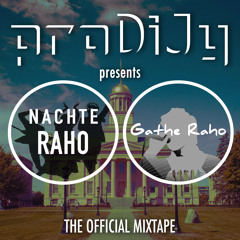Nachte Raho 2017 and Gathe Raho 2017 Official Mixtape