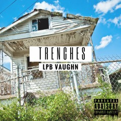 LPB Vaughn - Trenches