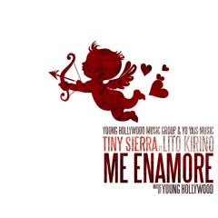 Me Enamore Tiny Sierra Ft Lito Kirino
