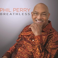 Phil Perry : Breathless