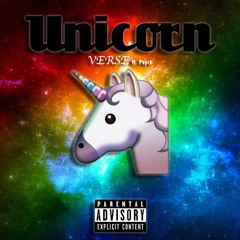Verse ft PsychTheEngineer "UNICORN"