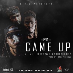 M1 FT FETTY WAP & STOOPID BOY (PROMOTIONAL USE ONLY)