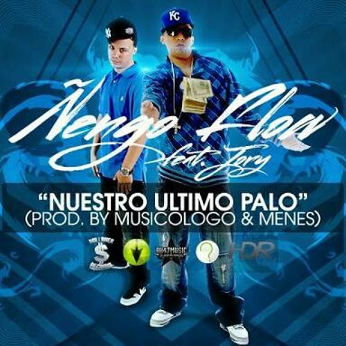 Ñengo Flow ft. Jory - Nuestro Ultimo Palo (Prod. By Musicologo & Menes).mp3