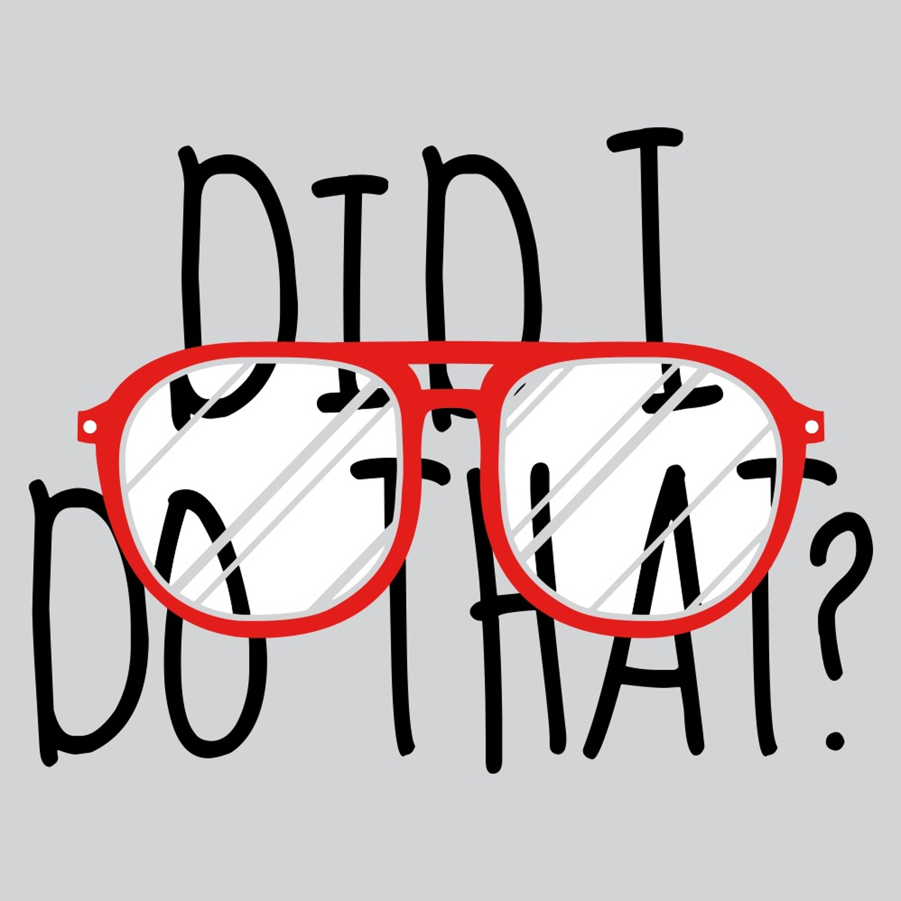 Did I (Sbdagr8 & Ali Tha Phoenix) episode artwork