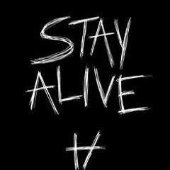 Stay Alive ft.VCE