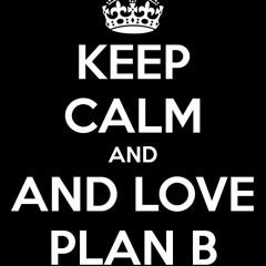 Plan B