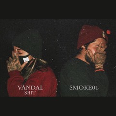 Vandal Shit Ft Smoke01 - CRIMINAL