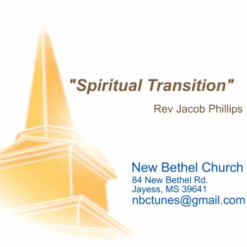 Rev Jacob Phillips - Spritual Transition