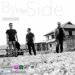 Scarred Hands - "By Her Side" (2017)