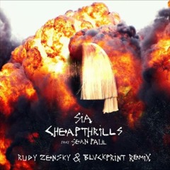 Sia - Cheap Thrills feat Sean Paul (Blvckprint x Rudy Zensky Remix)