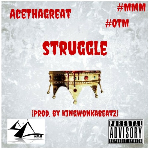 Struggle [Prod. By KingWonkaBeatz]
