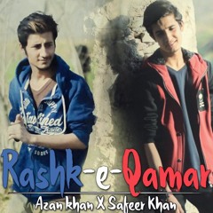 Rashke Qammar (Remix) - Safeer Khan X Azaan Khan