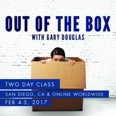 Intro to Out of the Box - The Lid of Your Reality - Gary Douglas