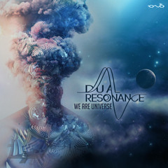Dual Resonance - We Are Universe (Original Mix)