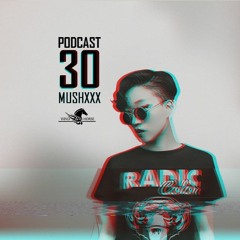WHR Podcast 30 Ft. MUSHXXX
