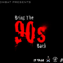 DJ Combat -  Bring The 90s Back Mixtape