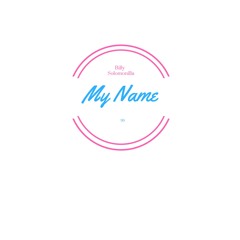 My Name feat. Solomonilla