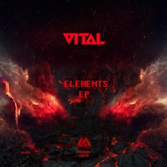 VITAL - Look At You Now [C] (ELEMENTS EP)