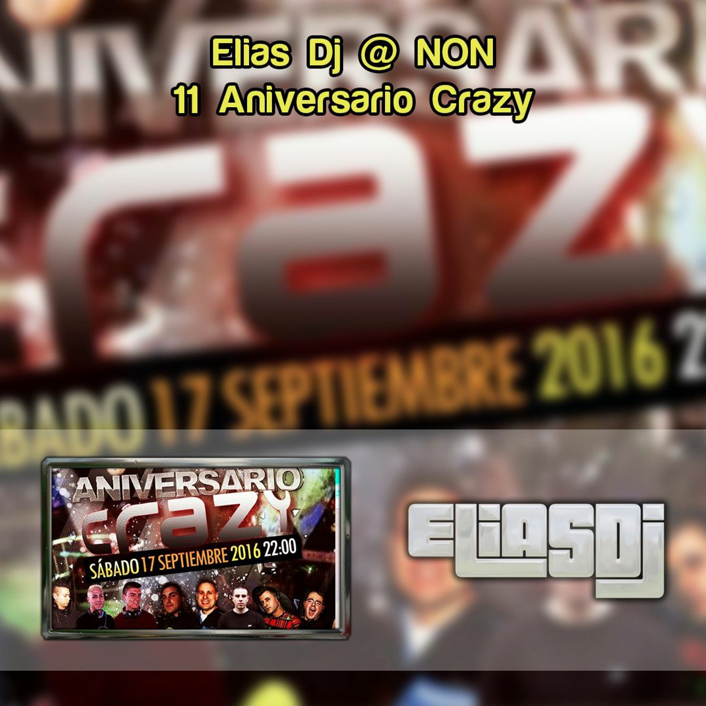 Sesión: Elias Dj @ NON - 11 Aniversario Crazy (17/09/2016) episode artwork