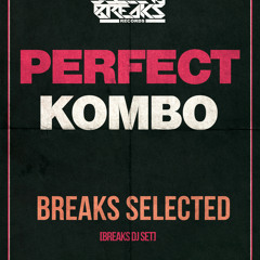 Perfect Kombo - Breaks Selected (Dj Mix) [Selecta Breaks Records]