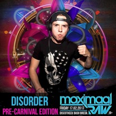 Disorder l Maximaal RAW 2017 Promo Mixtape