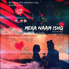 Love bollywood  mashup "Mera naam ishq"janak Thakur