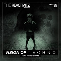 Vision Of Techno 018 with The Reactivitz