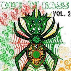 Dub N Bass ReggaeJungle Riddims  [Vol. 2]