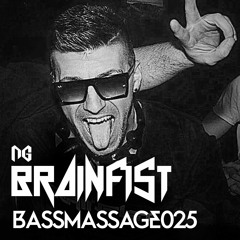BRAINFIST // Bassmassage025
