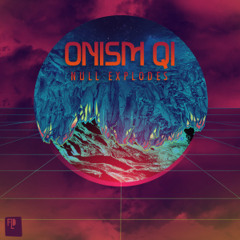 Onism Qi - Fear Death Love [Premiere]