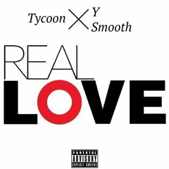 Tycoon & Y Smooth - Real Love